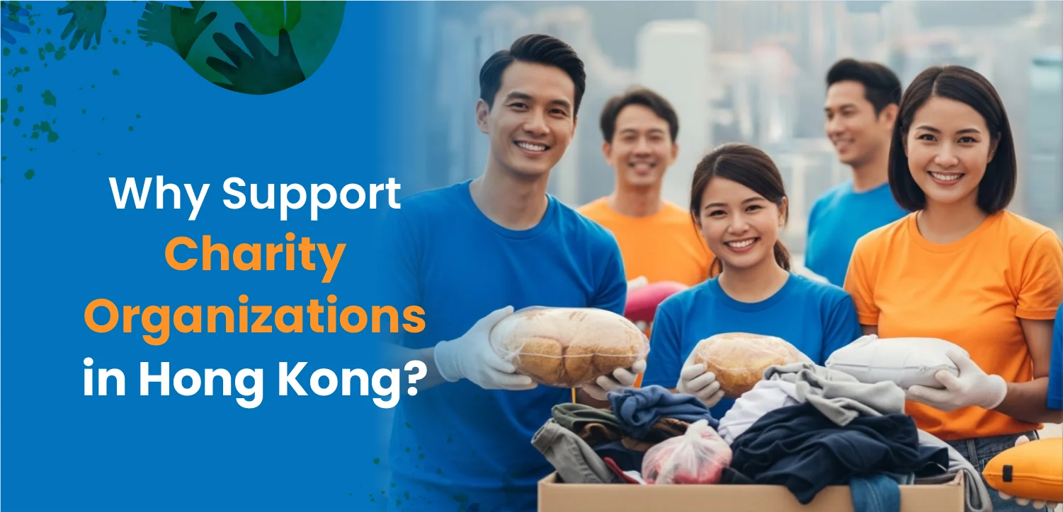 Why Support Charity Organizations in Hong Kong?