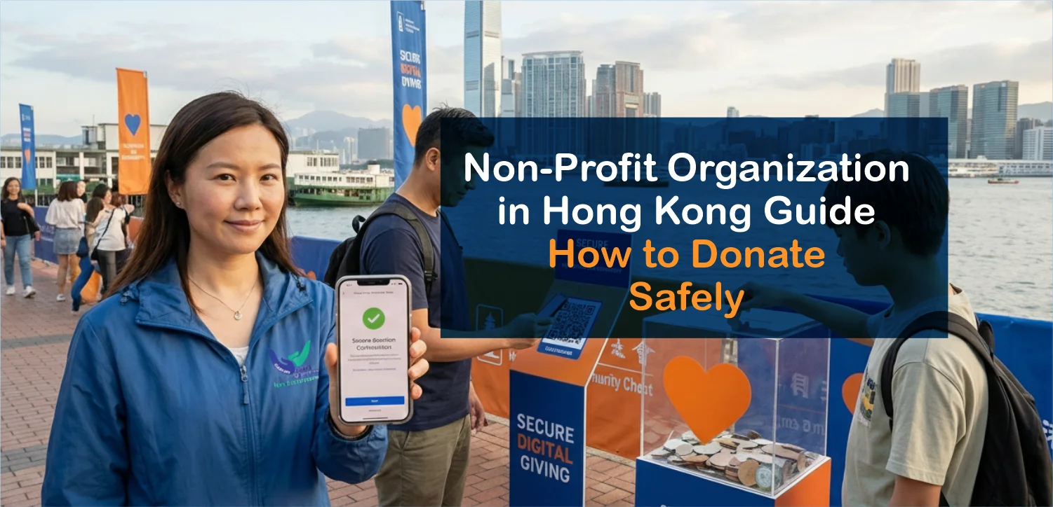 Non-Profit Organization in Hong Kong Guide: How to Donate Safely